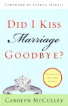 Did I Kiss Marriage Goodbye?